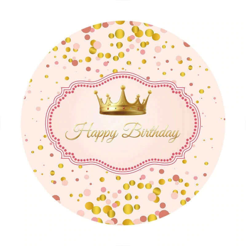 Pink birthday backdrop with gold crown and "Happy Birthday" text, featuring soft gold and pink dot accents.