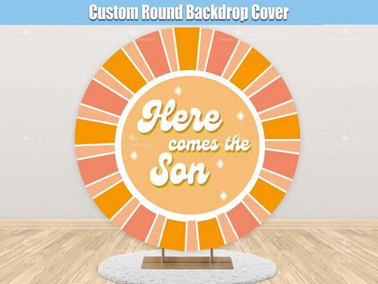 Here Comes The Son Round Backdrop Cover Boy Baby Shower Custom Party