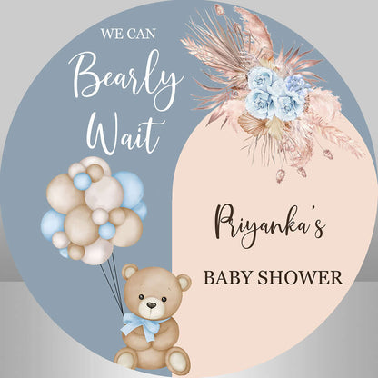 Můžeme Bearly Wait Bear Baby Shower 1st Birthday Round Backdrop Cover Party