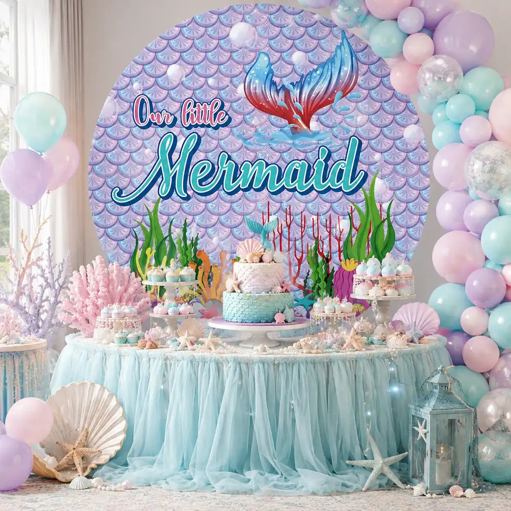 Our Little Mermaid Round Backdrop for Girl's Birthday or Baby Shower